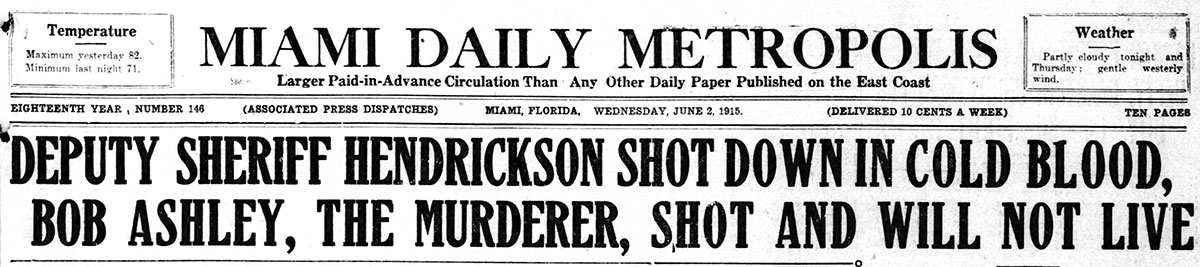 The Miami Metropolis reports on Bob Ashley’s rampage in its afternoon edition.