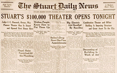 The Stuart Daily News filled its front page with Lyric-related stories on the opening day for the $100,000 theater building on March 15, 1926.