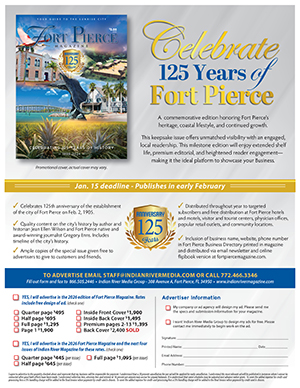 Advertise in the Fort Pierce Magazine 125th Anniversary issue